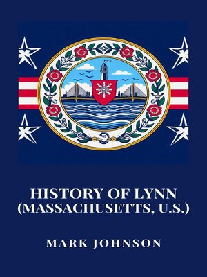 cover image of History of Lynn (Massachusetts, U.S.)
